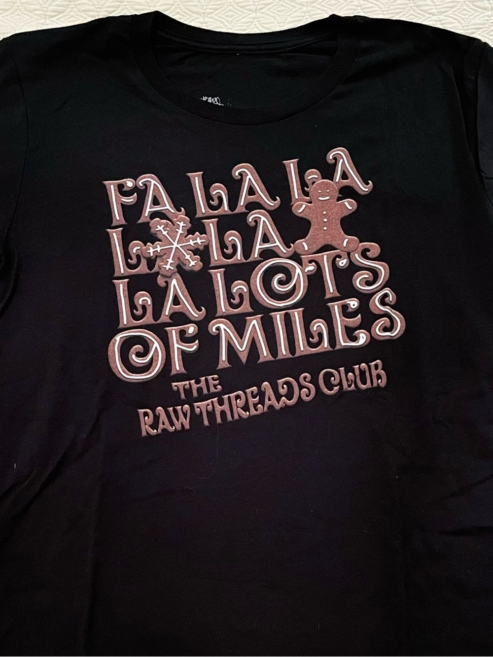 Raw Threads “Fa La La La Lots of Miles” Gingerbread T-Shirt (size Medium)